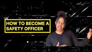 How To Become A Safety Officer | South African Youtuber