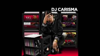 DJ Carisma (@DjCarisma) featuring @YG and @Jeremih - "100 Reasons"