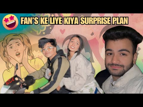 Fan’s Ke Liye Kiya Surprise Plan 😍 ~ Are You Ready Guy’s ~ Vlog-97 @chotanawab @cute.shivani.05