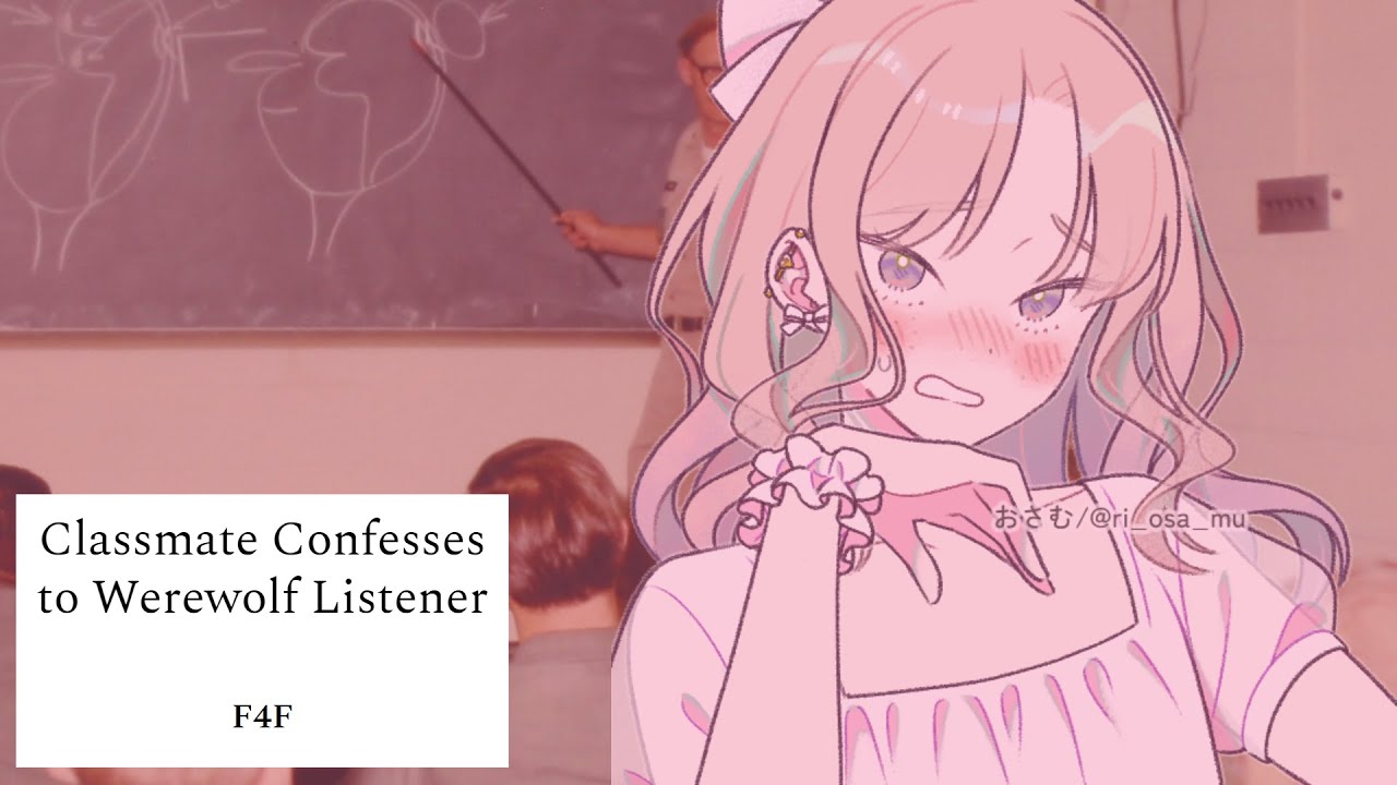 You're Asked Out By a Cute Classmate, But You're a  Werewolf ↠ ASMR ↠ F4F