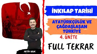 8. Sınıf İnkılap Tarihi 4.Ünite - Atatürkçülük ve Çağdaşlaşan Türkiye Full Tekrar I Metin Hoca I