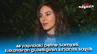 48 Yaşındaki Defne Samyeli Kıskandıran Güzelliğinin Sırlarını Saydı Resimi