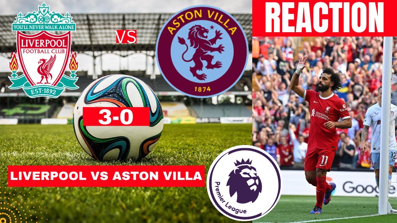 Liverpool Vs Aston Villa 3-0 Live Stream Premier League Football Epl Match  Score Reaction Highlights - Youtube