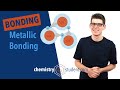 Understanding Metallic Bonding