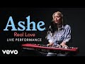 Ashe - Ashe - "Real Love" Live Performance | Vevo