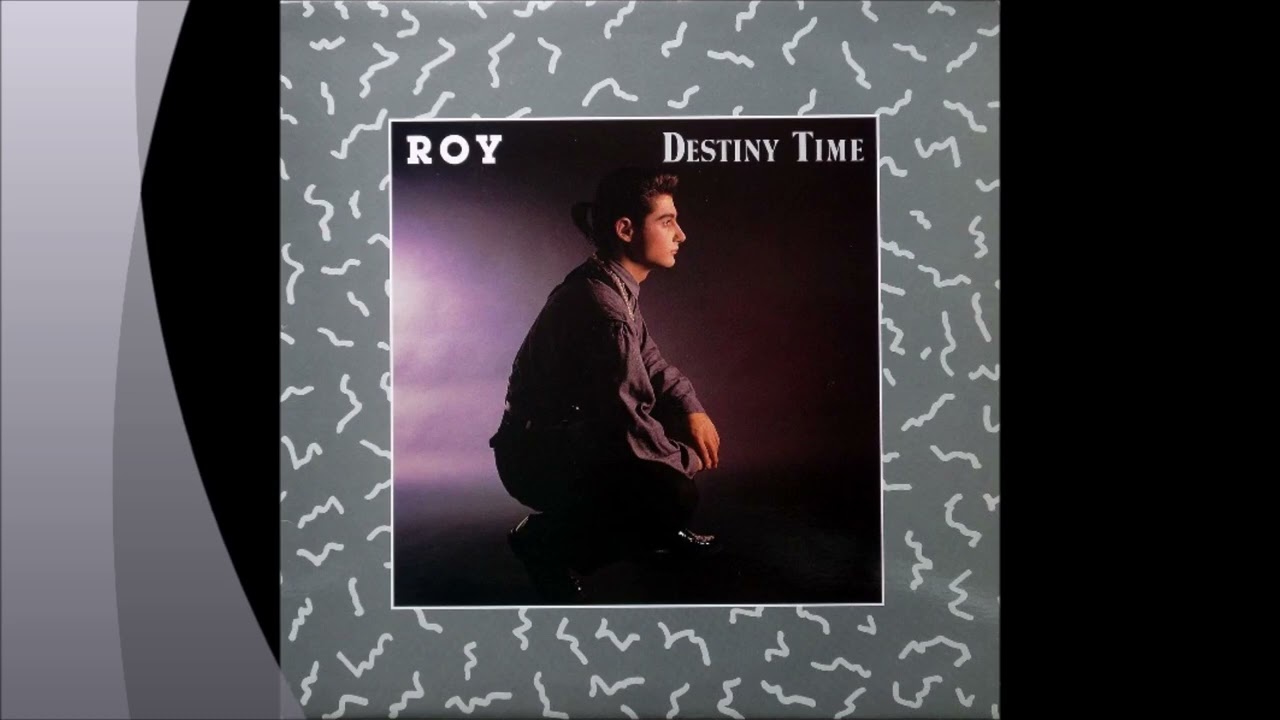 Roy - Destiny Time (12'' Version) - YouTube