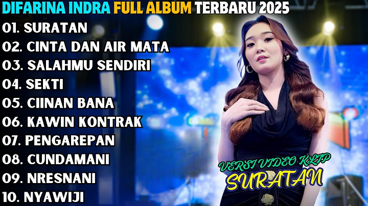 LAGU TERBARU DIFARINA INDRA "SURATAN" OM ADELLA FULL ALBUM DANGDUT  TERBARU 2024 - OM ADELLA