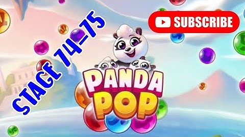 Panda Pop Bubble Shooter | Stage 74-75 [guide]