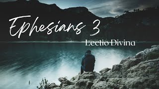 Lectio Divina Ephesians 3:17-21 NIV