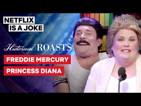 Princess Diana Roasts Freddie Mercury | Historical Roasts | Netflix Is A Joke