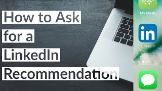 How to Ask for a LinkedIn Recommendation 2020