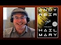 Andy Weir's 'Project Hail Mary' - A conversation with science-fiction author, Andy Weir