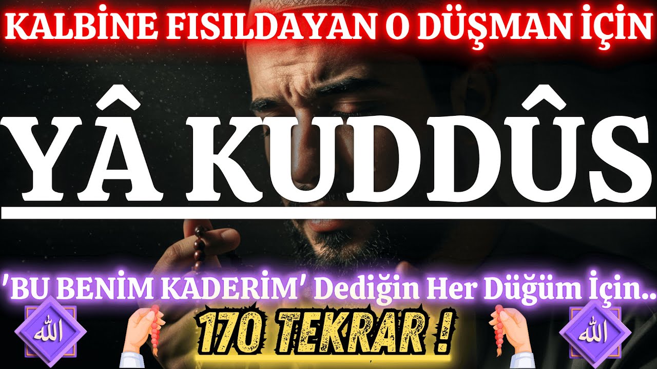170 Defa Ya Kuddüs Sırrı: Her Nefeste Kapılar Açılıyor!