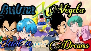 Amv Bulma X Vegeta Just A Dream