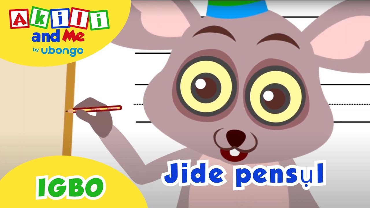 Igbo | Jide pensụl | Akili and Me