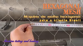 Hexagonal mesh machine | Cliente Brasil | Real testing video | Tour de vídeo da oficina de produção