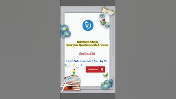 🔥 Salesforce Admin Interview Questions - Series#16 #salesforce #sfdc # SalesforceInterviews