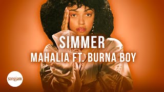 Mahalia - Simmer ft. Burna Boy (Official Karaoke Instrumental) | SongJam Resimi