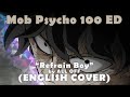[Gezeus]Mob Psycho 100 ENGLISH ED &quot;Refrain Boy&quot;(cover)