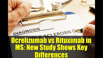 Ocrelizumab vs Rituximab in MS: New Study Shows Key Differences