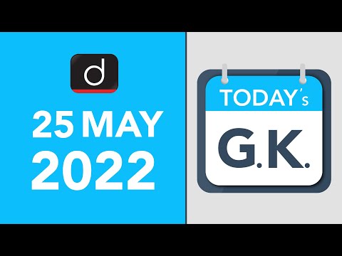 Today’s GK – 25 May 2022 | Drishti IAS English – Watch On YouTube