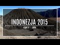 INDONEZJA 2015 - CZĘŚĆ II - JAWA