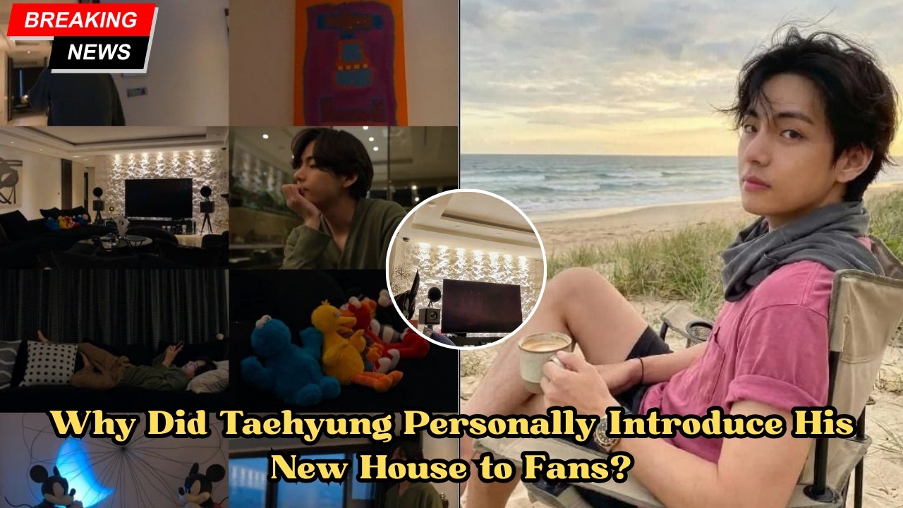 Это не просто дом! Почему Тэхён лично представил свой новый дом фанатам?