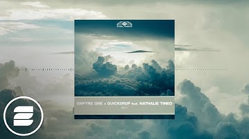 Empyre One x Quickdrop feat. Nathalie Tineo – Sky (Official Music Video)