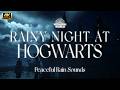 4.5 Hours | Rain Sounds at Hogwarts for Studying, Focusing & Sleeping🌙 | Harry Potter
