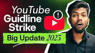 Youtube Guideline Strike Big Update 2023 