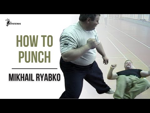 видео: HOW TO PUNCH by Mikhail Ryabko - Part 1 of 3