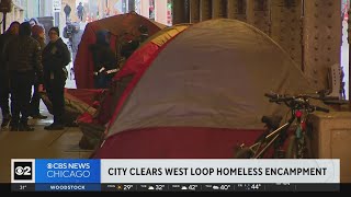 Chicago clears West Loop homeless encampment