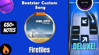 (Deluxe) Fireflies [Hard] - Owl City & Adam Young | Beatstar Mod Custom Song