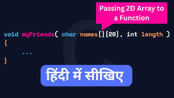 Passing two Dimensional 2D Array to Function | C Programming Tutorial in Hindi