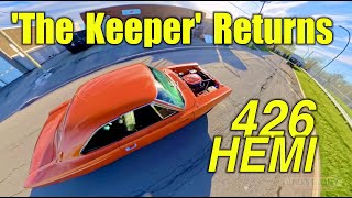 426 HEMI Returns  'The Keeper' Screams on the Street