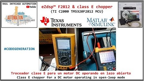 SIMULINK + eZdsp™ F2812 + Class E chopper for open-loop DC motor / ADC & PWM - Embedded coder C2000