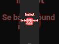 Inshot app se background music kaise lagaye #ytshorts #trending #viral video