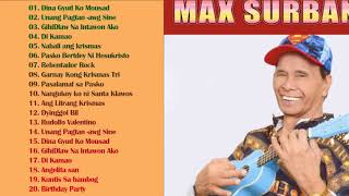 Best Of Max Surban Greatest Hits Love Songs - OPM TAGALOG NONSTOP PLAYLIST 2022