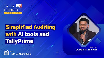 Simplified Auditing with AI tools and TallyPrime | CA Manish Bhansali | Tally CA Connect