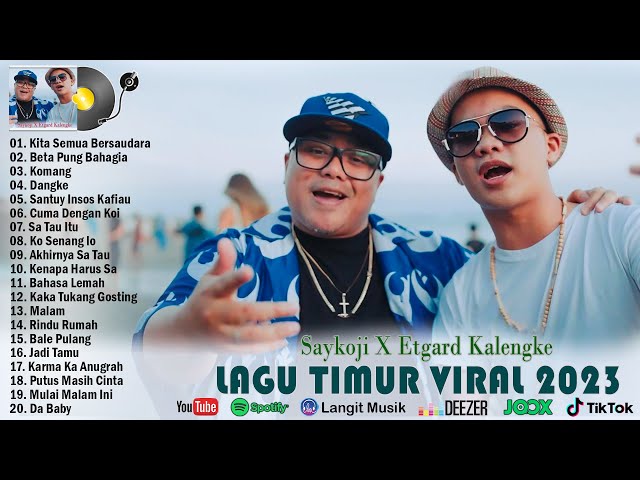 Kita Semua Bersaudara ~ Saykoji Ft Etgard Kalengke Lagu Timur Viral 2023 class=