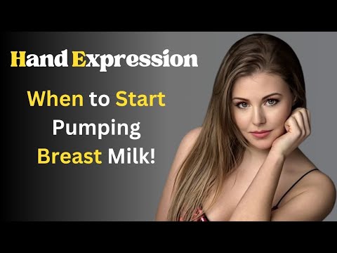 when to start pumping breast milk  / Hand expression
