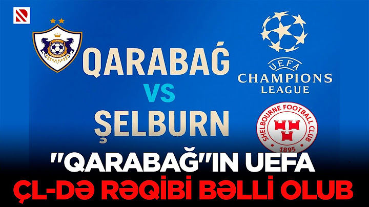 "Qarabağ"ın UEFA ÇL-də rəqibi bəlli olub