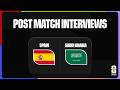 Post-Match Player Interviews: Spain 4-0 Saudi Arabia