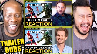 Andrew \& Tobey React: Spider-Man No Way Home Trailer (Trailer Dubs) | Reaction | @geomfilms