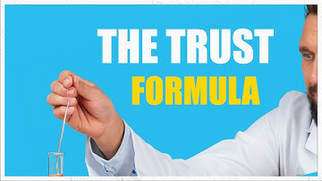 The trust formula. How to build trust?