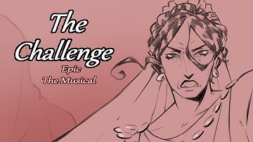 [Epic The Musical] The Challenge [Animatic]