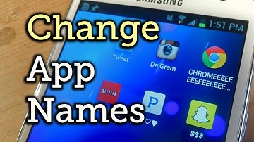 Rename Almost Any App on Your Samsung Galaxy Note 2 [How-To]