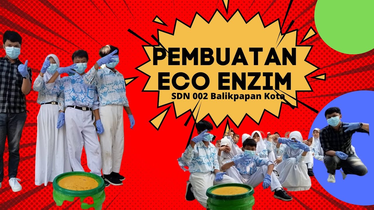 Pembuatan Eco Enzim_SDN 002 Balikpapan Kota