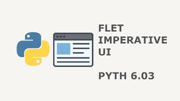 26 Imperative UI in Flet: Buttons, Styling, and Page Updates PYTH 6.03