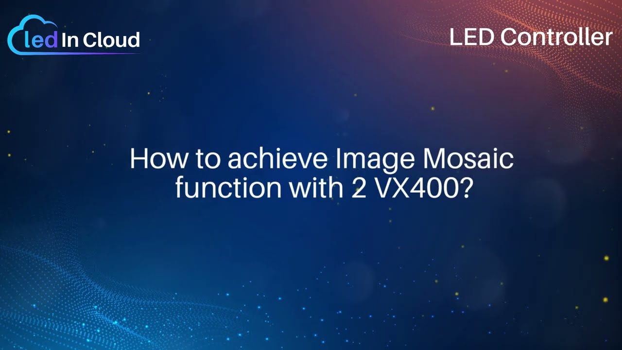 How to Achieve Image Mosaic with 2 × VX400?